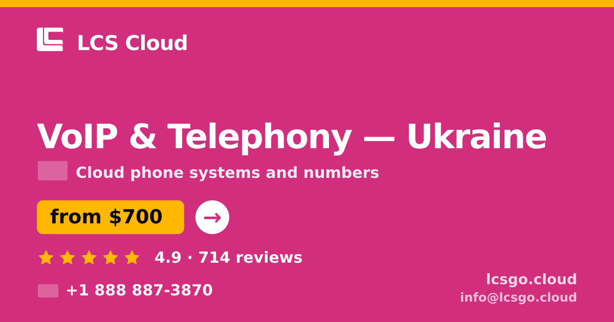 VoIP & Telephony in Ukraine — from $700/mo, rated 4.9/5 by 714 clients. LCS Cloud.
