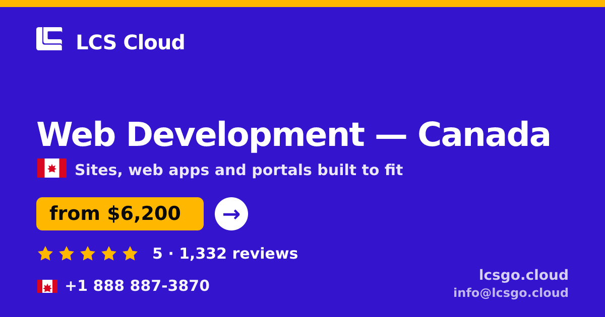 Web Development in Canada — from $6,200, rated 5/5 by 1332 clients. LCS Cloud.