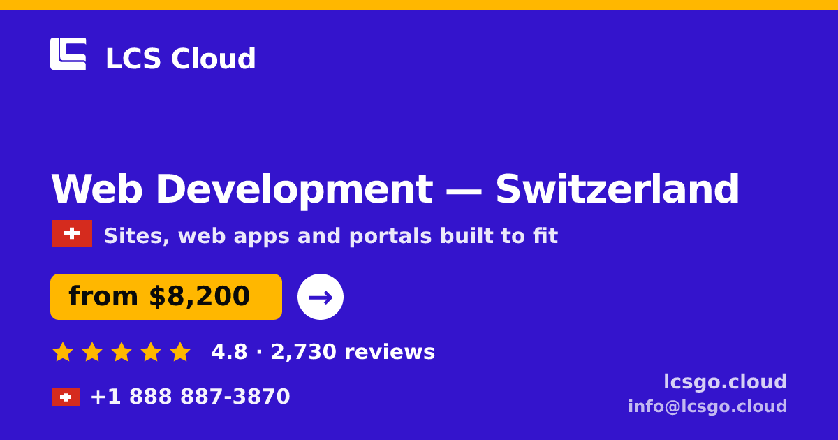 Web Development in Geneva — from $9,800, rated 4.8/5 by 1565 clients. LCS Cloud.