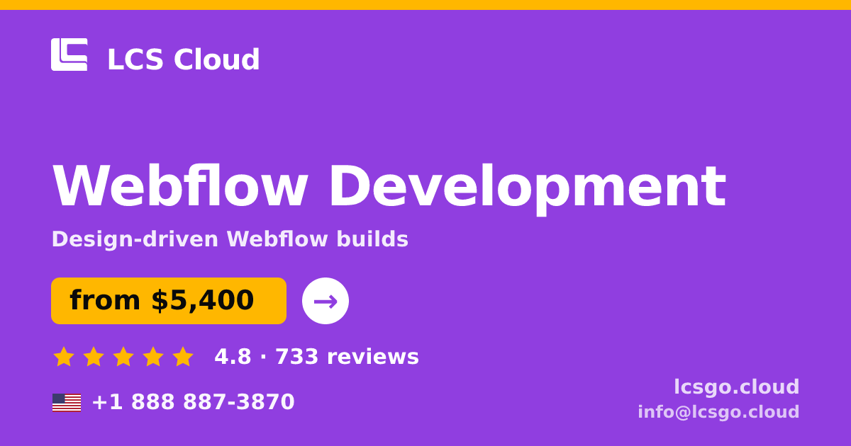 Webflow Development in the USA — from $5,400, rated 4.8/5 by 733 clients. LCS Cloud.
