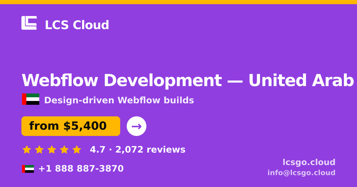 Webflow Development in United Arab Emirates — from $5,400, rated 4.7/5 by 2072 clients. LCS Cloud.