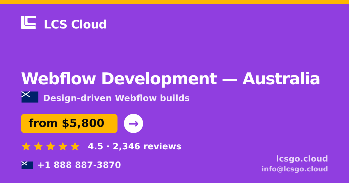 Webflow Development in Australia — from $5,800, rated 4.5/5 by 2346 clients. LCS Cloud.