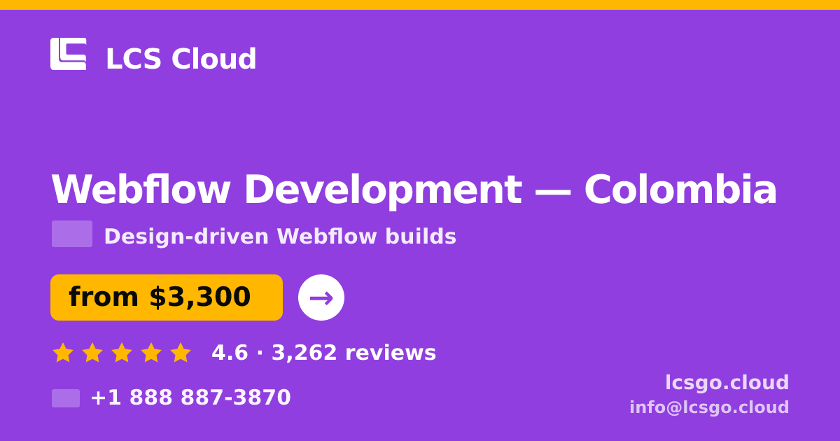 Webflow Development in Colombia — from $3,300, rated 4.6/5 by 3262 clients. LCS Cloud.