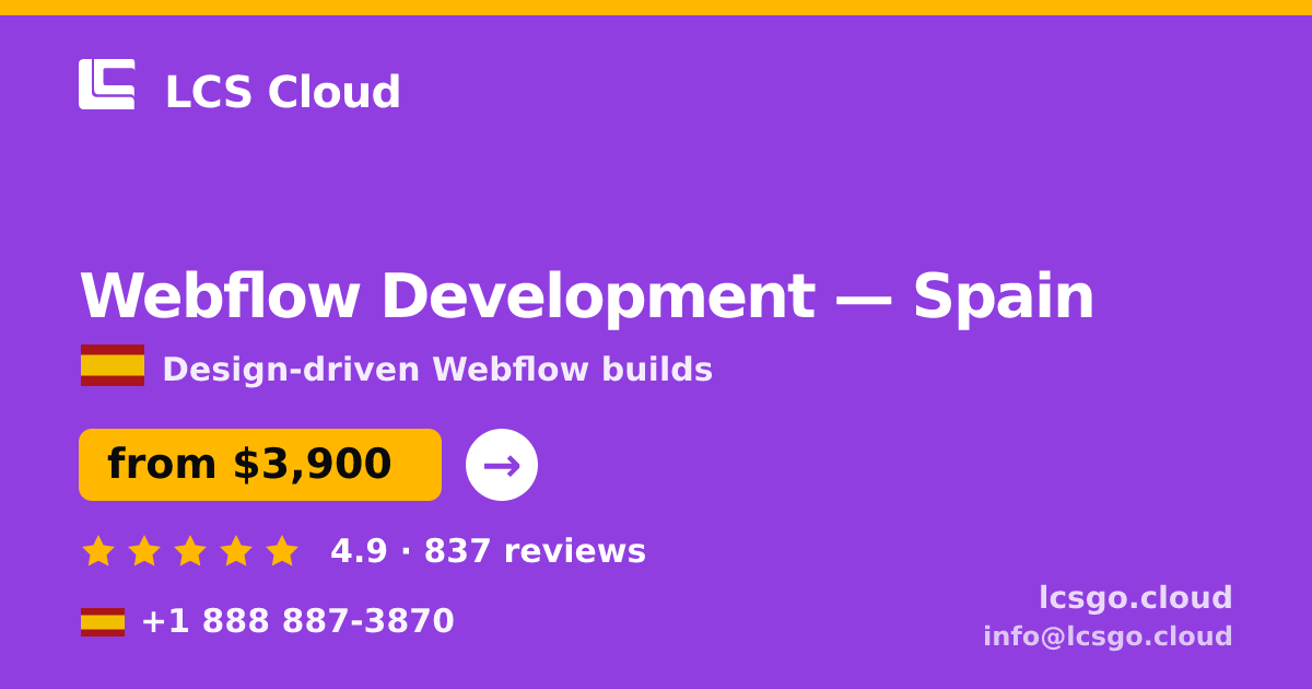 Webflow Development in Spain — from $3,900, rated 4.9/5 by 837 clients. LCS Cloud.