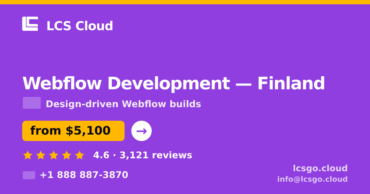 Webflow Development in Finland — from $5,100, rated 4.6/5 by 3121 clients. LCS Cloud.