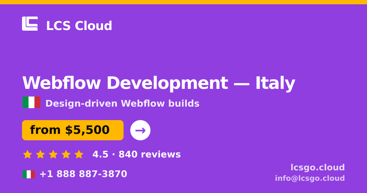 Webflow Development in Italy — from $5,500, rated 4.5/5 by 840 clients. LCS Cloud.