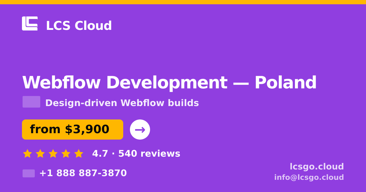 Webflow Development in Poland — from $3,900, rated 4.7/5 by 540 clients. LCS Cloud.
