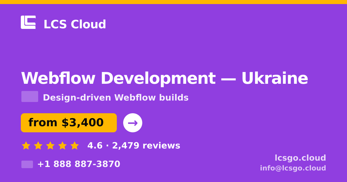 Webflow Development in Ukraine — from $3,400, rated 4.6/5 by 2479 clients. LCS Cloud.