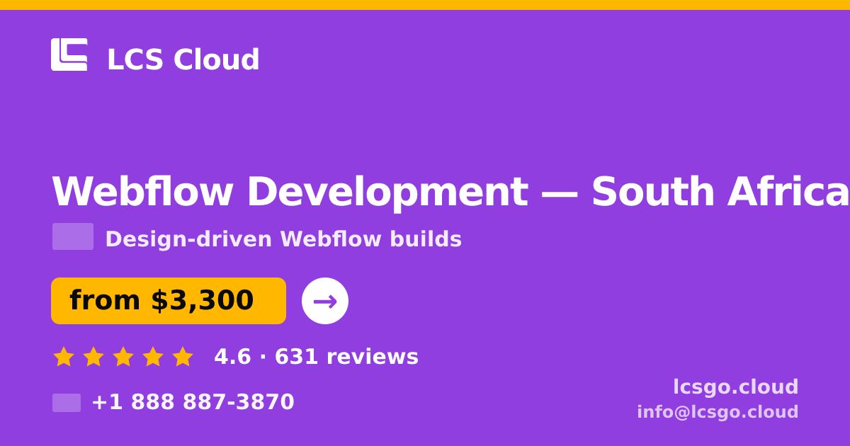 Webflow Development in South Africa — from $3,300, rated 4.6/5 by 631 clients. LCS Cloud.