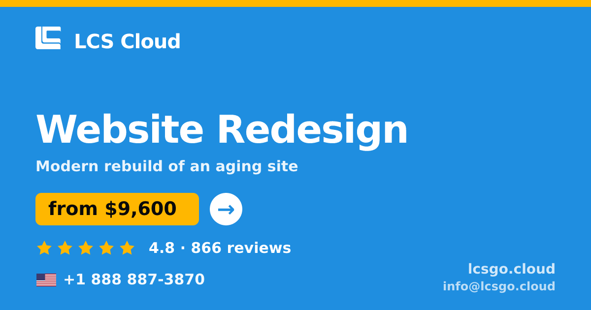 Website Redesign in the USA — from $9,600, rated 4.8/5 by 866 clients. LCS Cloud.