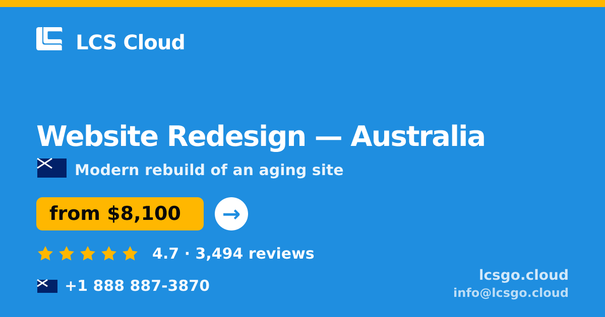 Website Redesign in Australia — from $8,100, rated 4.7/5 by 3494 clients. LCS Cloud.