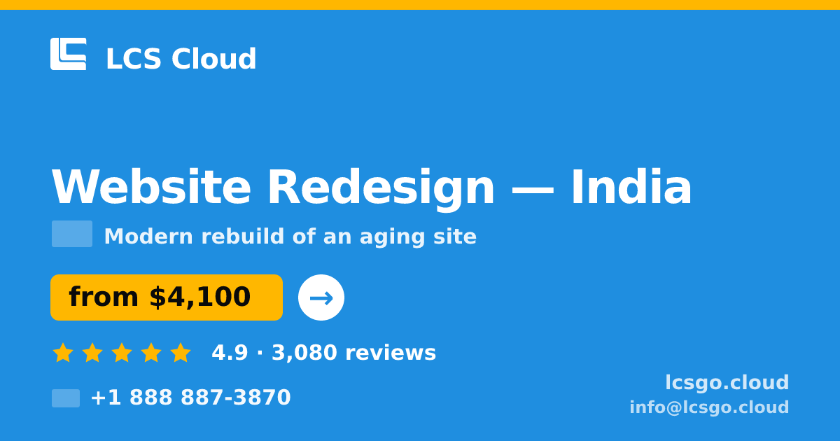 Website Redesign in India — from $4,100, rated 4.9/5 by 3080 clients. LCS Cloud.