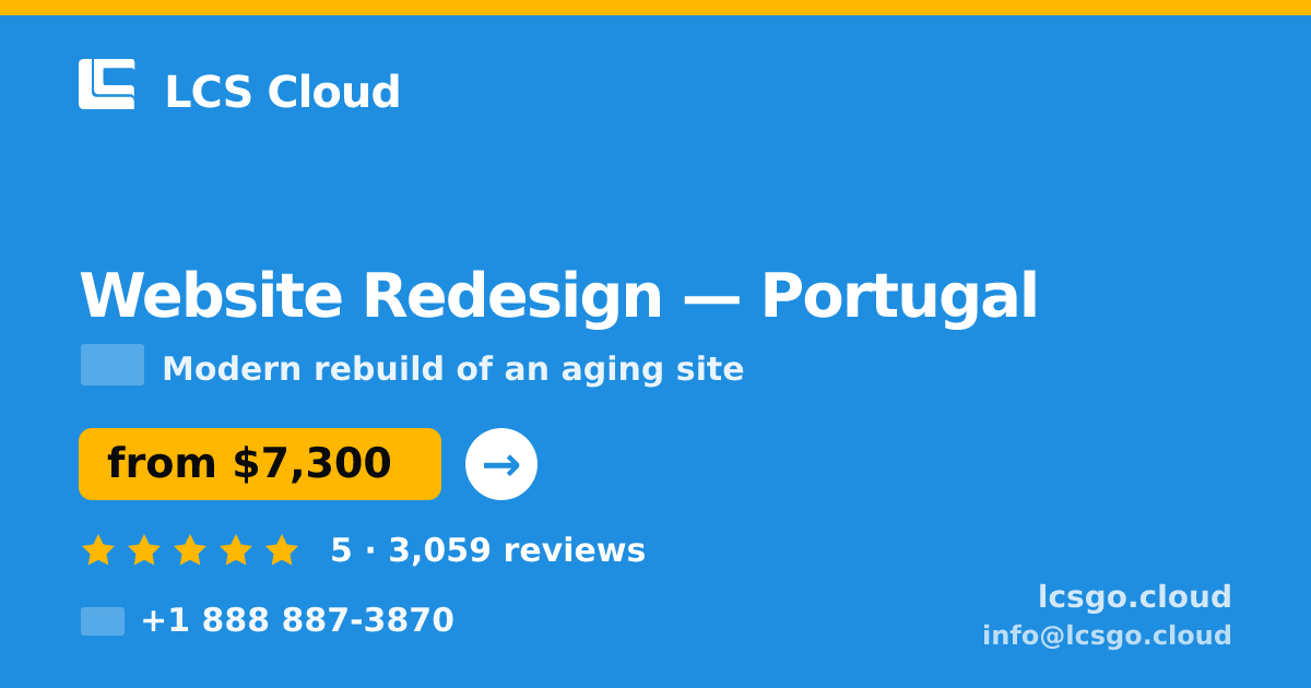Website Redesign in Porto — from $6,600, rated 4.7/5 by 1863 clients. LCS Cloud.