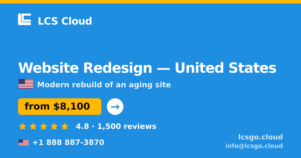 Website Redesign in United States — from $8,100, rated 4.8/5 by 1500 clients. LCS Cloud.