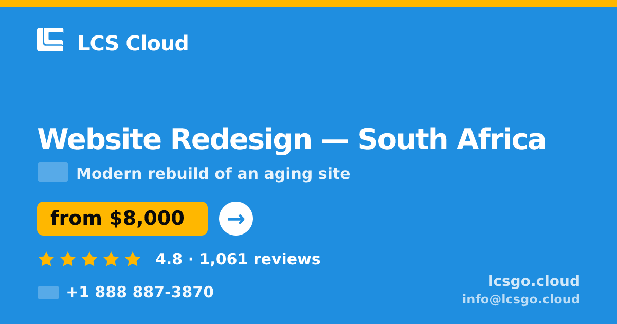 Website Redesign in South Africa — from $8,000, rated 4.8/5 by 1061 clients. LCS Cloud.