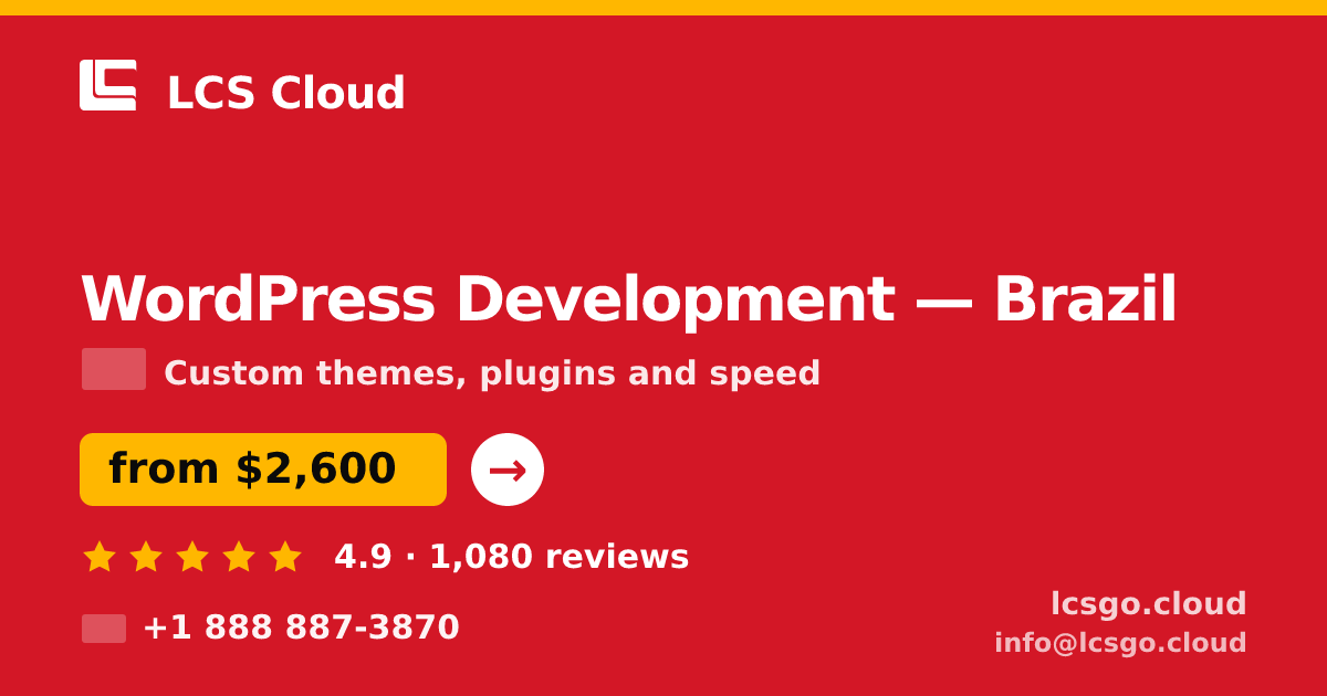 WordPress Development in Brazil — from $2,600, rated 4.9/5 by 1080 clients. LCS Cloud.