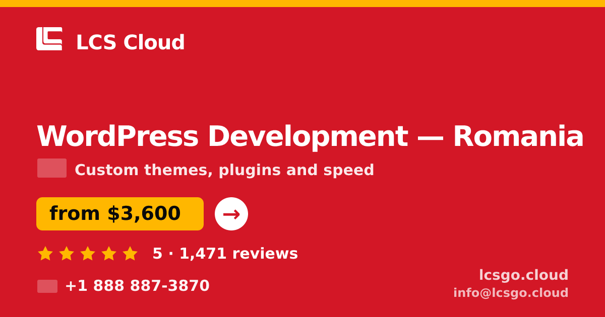 WordPress Development in Romania — from $3,600, rated 5/5 by 1471 clients. LCS Cloud.