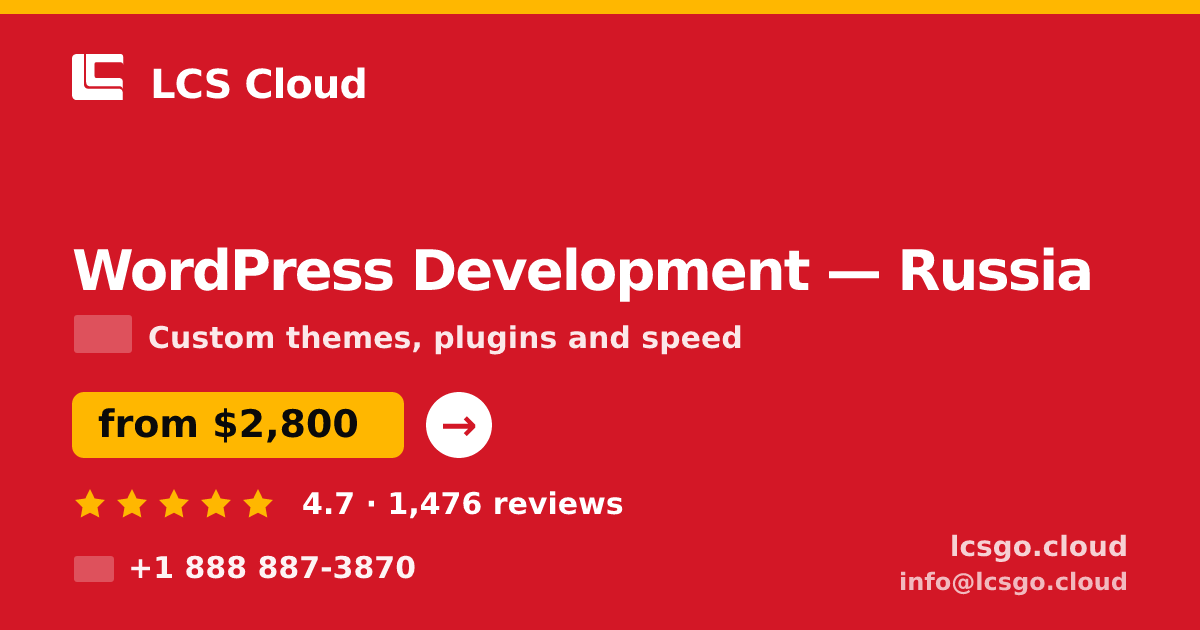 WordPress Development in Russia — from $2,800, rated 4.7/5 by 1476 clients. LCS Cloud.
